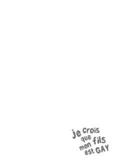 Extrait de Je crois que mon fils est gay -5- Tome 5