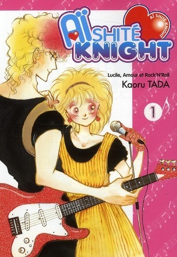 Couverture de Aïshité Knight - Lucile, amour et rock'n'roll -1- Volume 1
