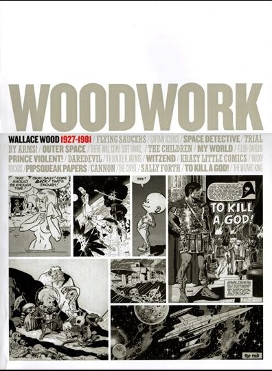 Couverture de (AUT) Wood, Wallace (en anglais) - Woodwork - Wallace Wood 1927-1981