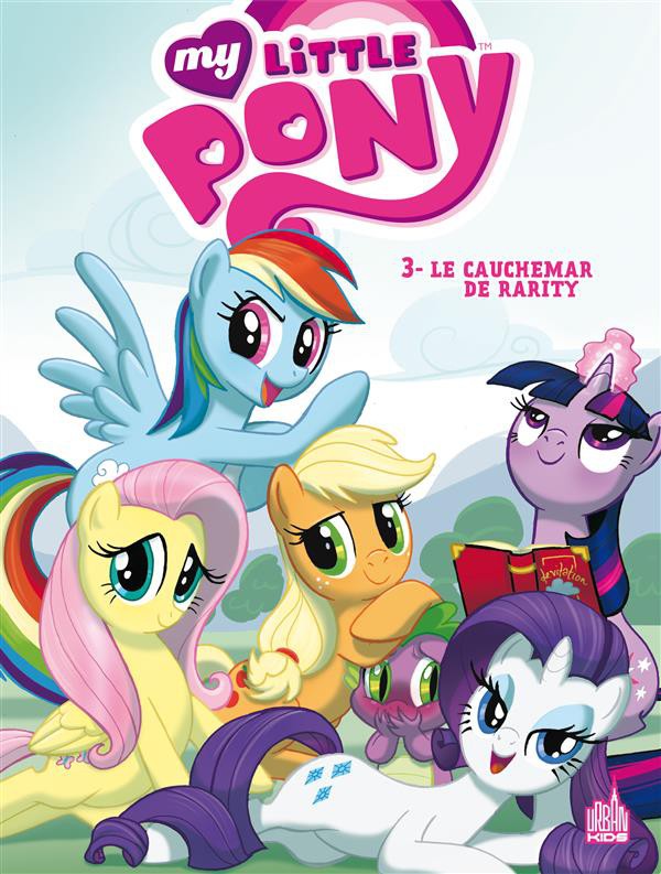 Couverture de My little Pony (Urban Comics) -3- Le cauchemar de Rarity