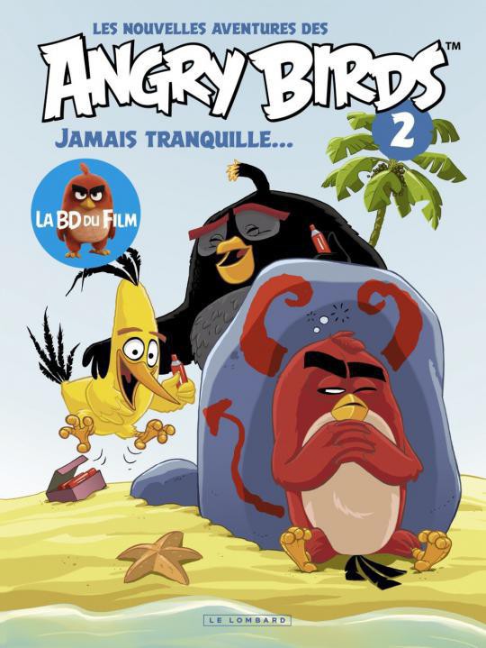 Couverture de Angry Birds (Les Nouvelles Aventures des) -2- Jamais tranquille...