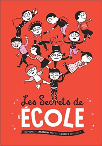 Couverture de Les secrets de l'école - Les secrets de l'école - Où vont les maîtresses après le coucher du soleil ?