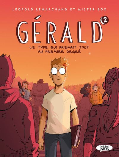Couverture de Gérald -2- Le type qui prenait tout au premier degré 2