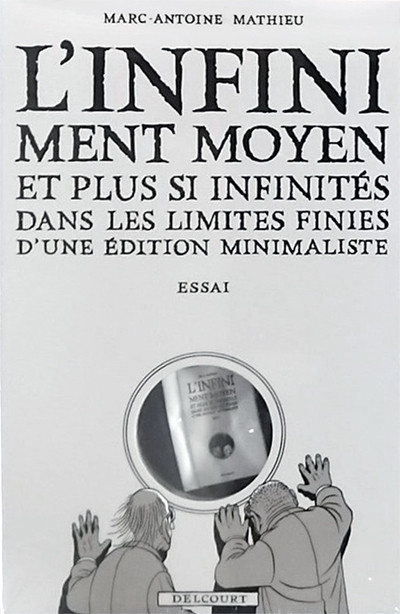 Couverture de L'infiniment moyen (Mathieu) - L'infiniment moyen et plus si infinités dans les limites finies d'une édition minimaliste - Essai