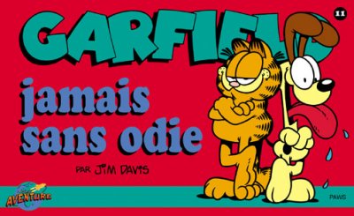 Couverture de Garfield (Presses Aventure - à l'italienne) -11- Jamais Sans Odie